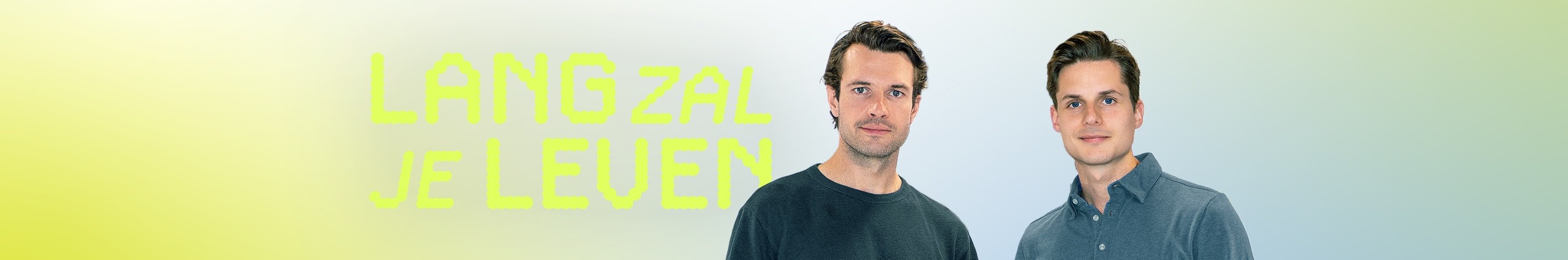 lang zal je leven podcast